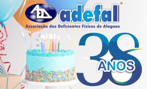 Atividades de saúde, culturais, de garantias de direitos e premiações marcam os 38 anos da ADEFAL